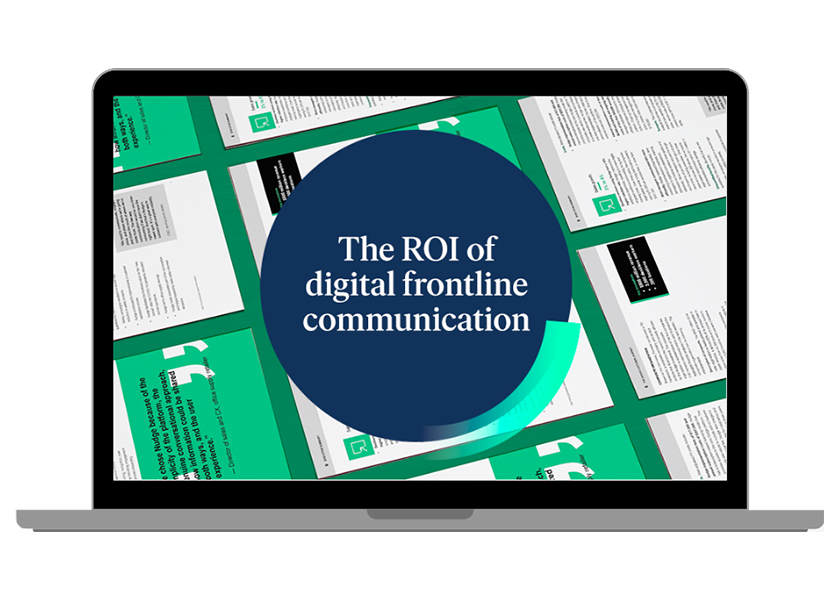 The ROI of Digital Frontline Communication