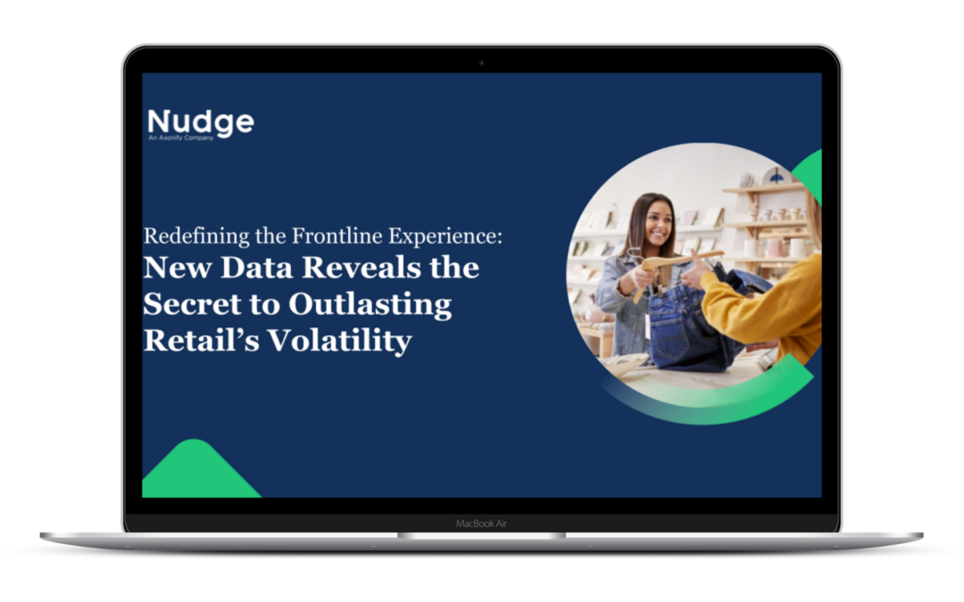 Redefining the Frontline Experience: New Data Reveals the Secret to Outlasting Retail’s Volatility